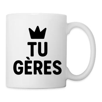 Tu gères Citation Mot Motivant - Mug blanc - blanc - Droite