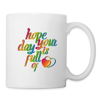 Hope your day is full of love - Mug - white - Right