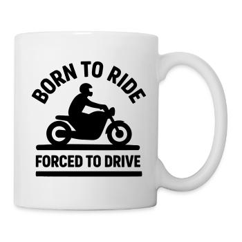 Né pour rouler obligé conduire Moto Motard Humour - Mug blanc - blanc - Droite