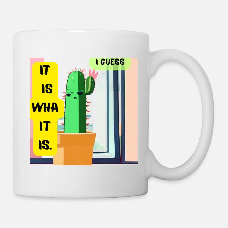 C’est ce que c’est. Je pense. – Édition Cactus Moody - Mug blanc - blanc