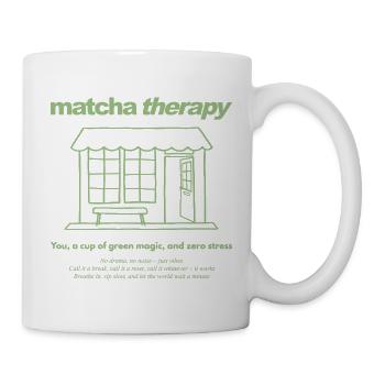 matcha therapy Café - green magic and zero stress - Tasse - Weiß - Rechts