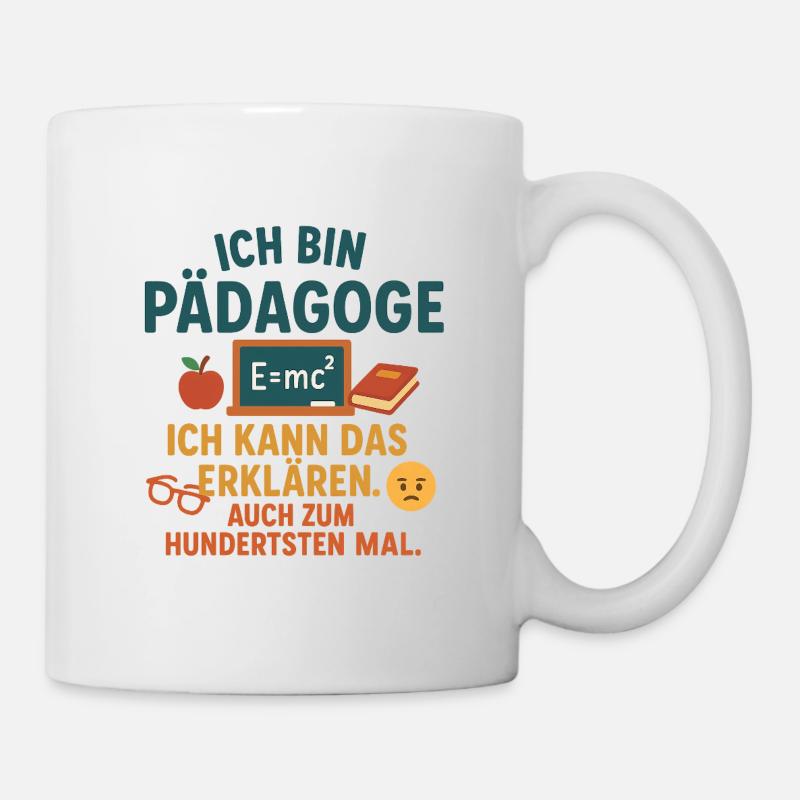Pedagogue - I can explain that. - Mug - white