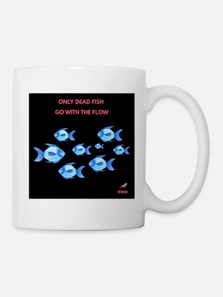 Nur tote Fische - Tasse - Weiß