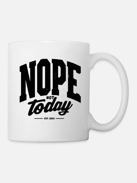 N O P E - Tasse - Weiß