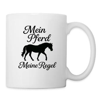 Mein Pferd Meine Regel - Tasse - Weiß - Rechts