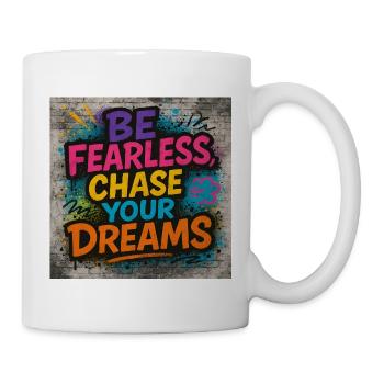 Sei furchtlos auf der Jagd nach Träumen Graffiti Design - Tasse - Weiß - Rechts