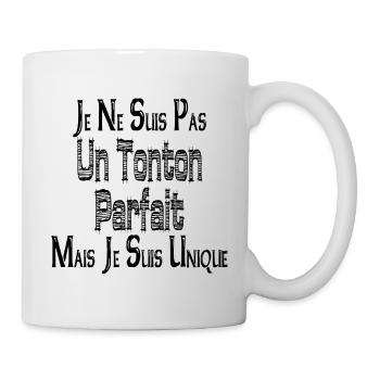 Pas un Tonton Parfait Mais je suis Unique - Mug blanc - blanc - Droite