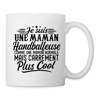 Handball-Mama: Normal, aber knallharter - Tasse - Weiß - Rechts