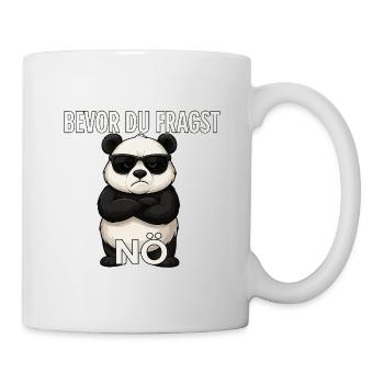 Bevor du fragst: Nö – Lustiges Panda T-Shirt - Tasse - Weiß - Rechts
