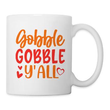 Gobble Gobble Y'all Thanksgiving Quote - Mug - white - Right