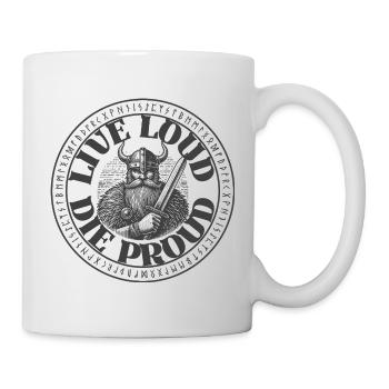 Live Loud, Die Proud – Bold Motivational design - Mug - white - Right
