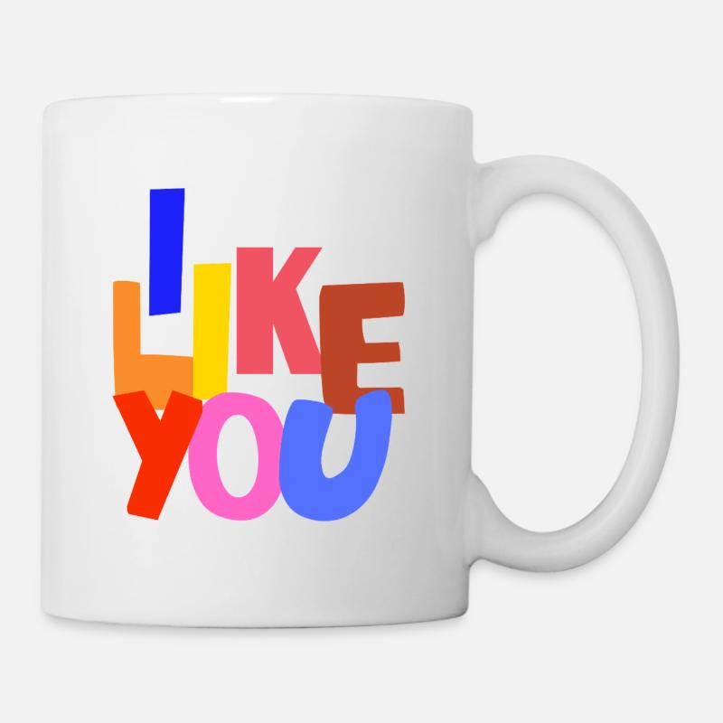 I like you. I like you. - Mug - white