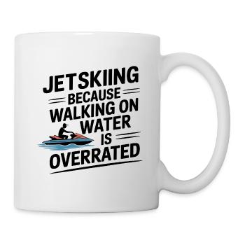 Walking On Water Overrated Funny Jetski Saying  - Mug - white - Right