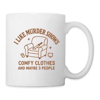 I Like Murder Shows – Lustiges True Crime Shirt - Tasse - Weiß - Rechts