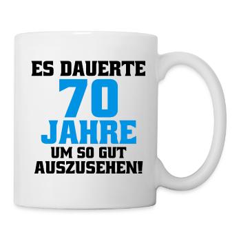 70 Years Saying Funny Men's Birthday - Mug - white - Right