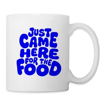 Je suis juste venu ici pour la nourriture - Mug blanc - blanc - Droite