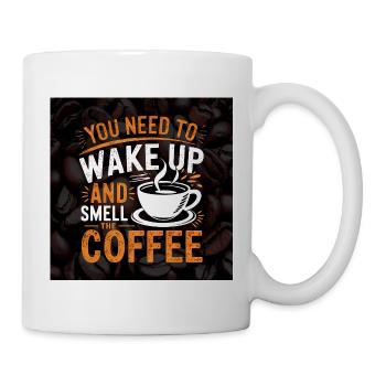 Wach auf und rieche Kaffee-Zitat-Design - Tasse - Weiß - Rechts