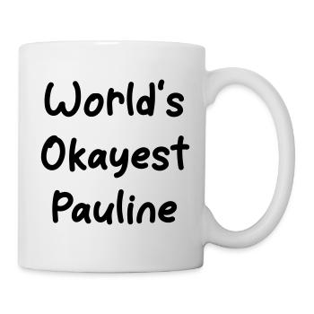 World's okayest Pauline - Mug - white - Right