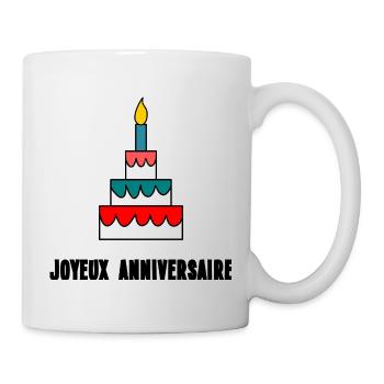 GÂTEAU. HAPPY BIRTHDAY. JOYEUX ANNIVERSAIRE. ANNIV - Mug blanc - blanc - Droite