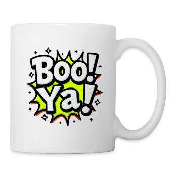 BOO YA! - Lustiger Halloween Comic Spruch - Tasse - Weiß - Rechts