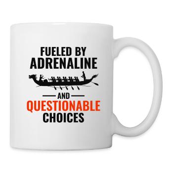Angetrieben von Adrenalin-Entscheidungen - Tasse - Weiß - Rechts