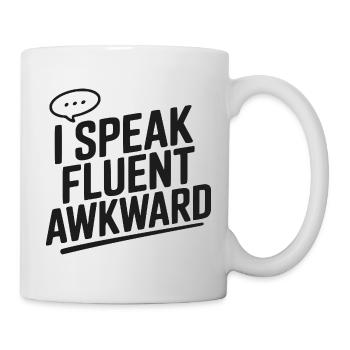 I Speak Fluent Awkward - Mug - white - Right