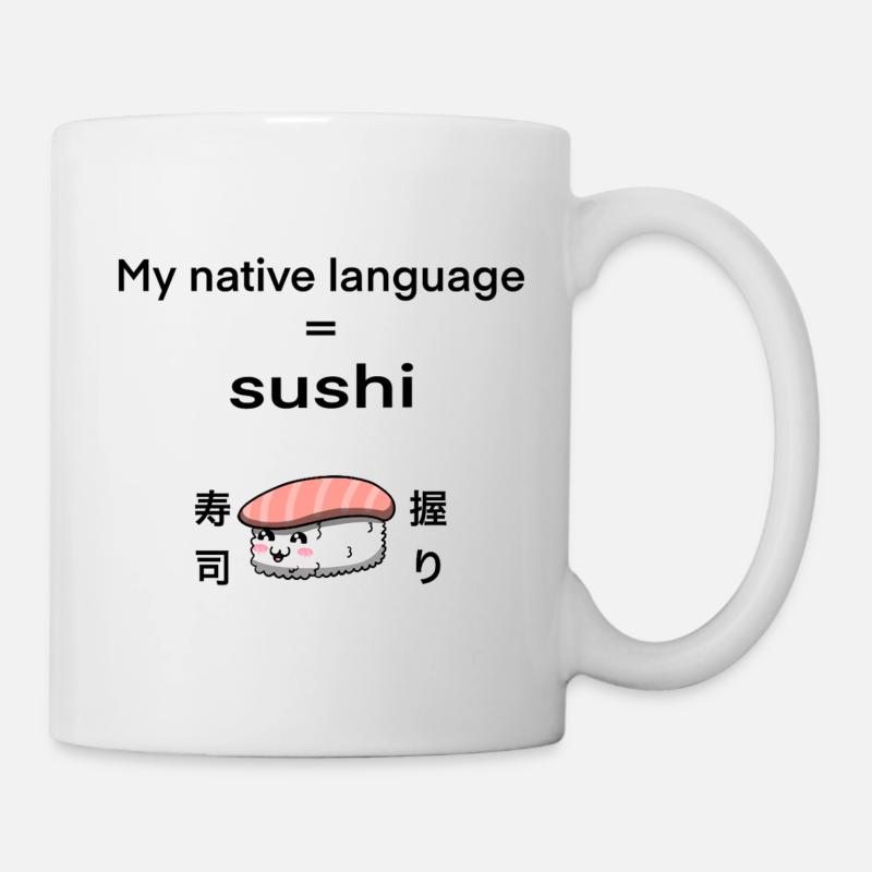 Ma langue maternelle est le sushi - Mug blanc - blanc