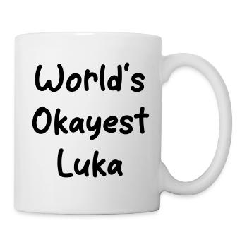 World s_okayest_Luka - Mug - white - Right
