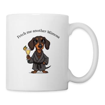 Funny Dachshund – Fetch Me Another Mimosa - Mug - white - Right