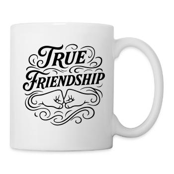 Freundschaft Spruch Freunde - Tasse - Weiß - Rechts