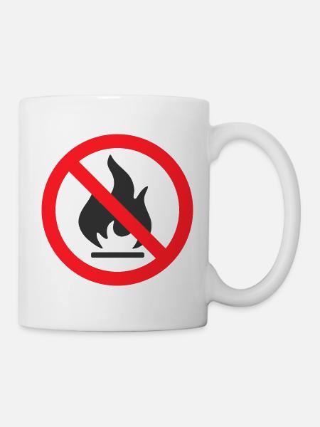 Kein Brandschutzschild - Tasse - Weiß