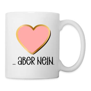 HERZLICHE ABSAGE NEIN SAGEN - Tasse - Weiß - Rechts