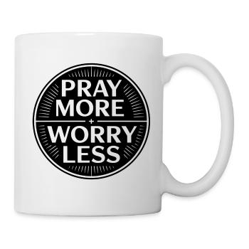 Christian Pray More Worry Less Faith - Mug - white - Right