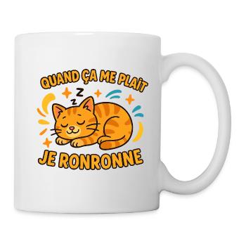 Katze schnurrt, wenn es mir gefällt - Tasse - Weiß - Rechts