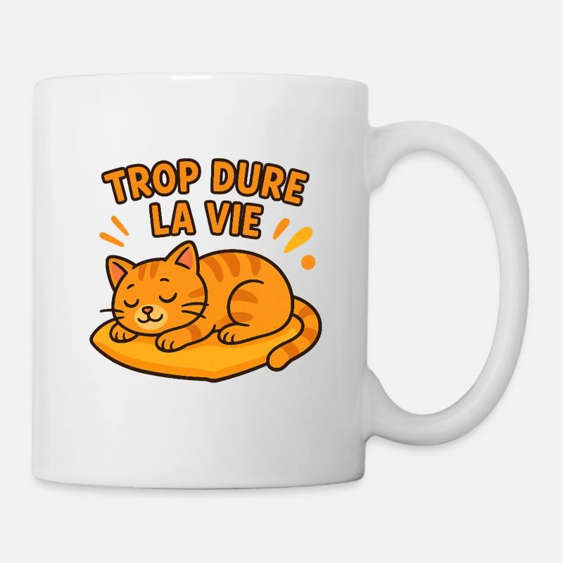Trop Dure La Vie Chat Dort - Mug blanc - blanc