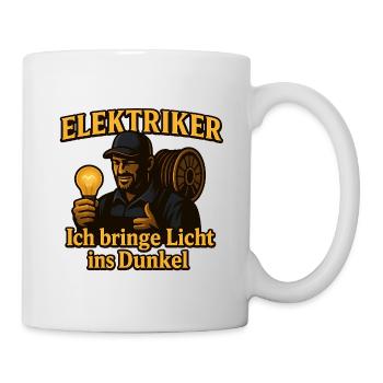 Elektriker Licht Ins Dunkel - Tasse - Weiß - Rechts