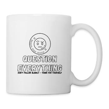 Question Everything - Never Stop Asking  - Mug - white - Right