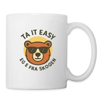 Bleib ruhig, ich komme aus dem Wald. - Tasse - Weiß - Rechts