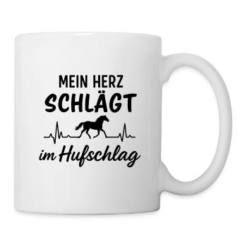 Herzschlag Hufschlag, Pferd, reiten - Tasse - Weiß - Rechts