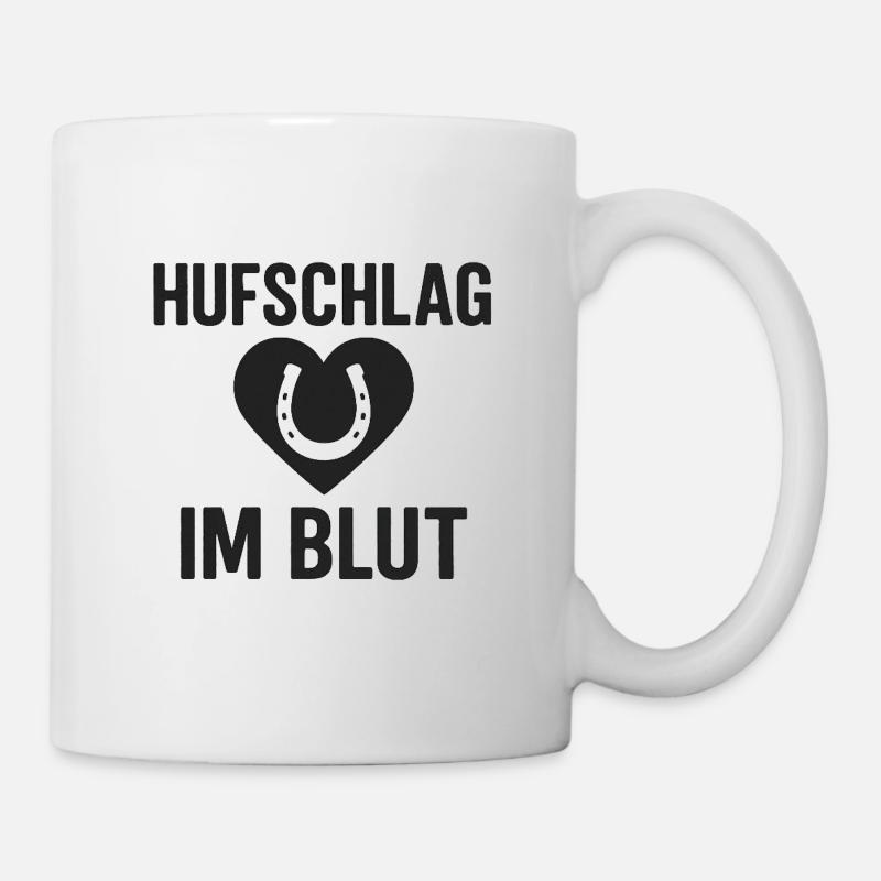Hufschlag Im Blut, Pferd, Pferdesport - Tasse - Weiß