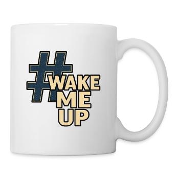 Graphique du hashtag Wake Me Up - Mug blanc - blanc - Droite