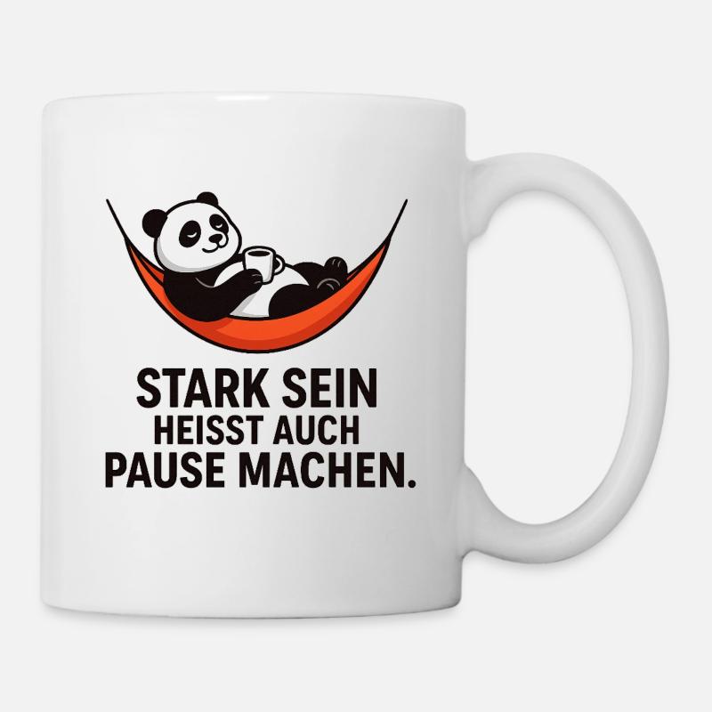 Panda Pause Kraft Spruch - Tasse - Weiß