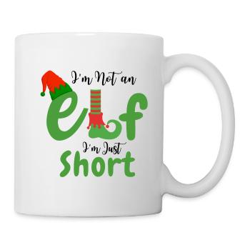 Ich bin kein Elf, ich bin nur klein - Tasse - Weiß - Rechts