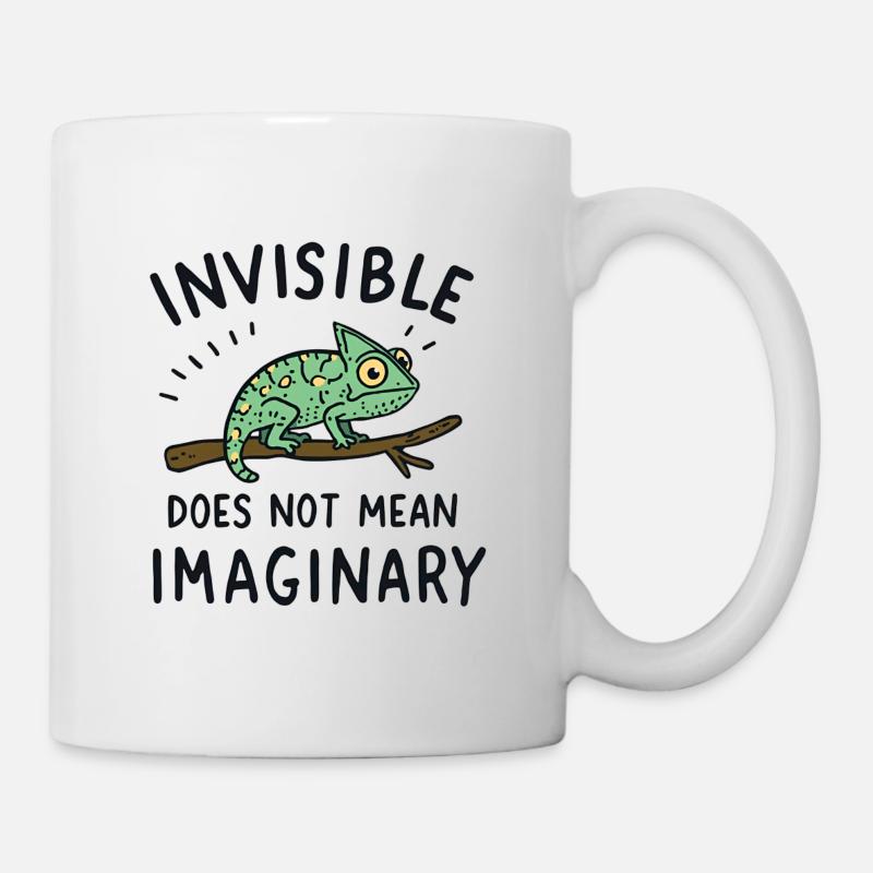 Chamäleon Spruch Unsichtbar ≠ eingebildet - Tasse - Weiß