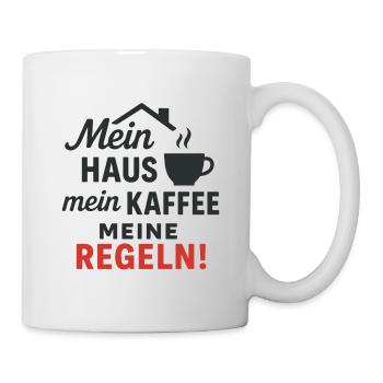 Mein Haus, mein Kaffee, meine Regeln! - Tasse - Weiß - Rechts