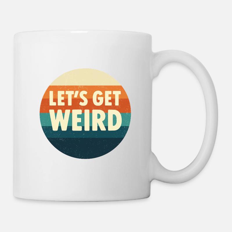 Let's Get Weird Retro Circle - Mug - white