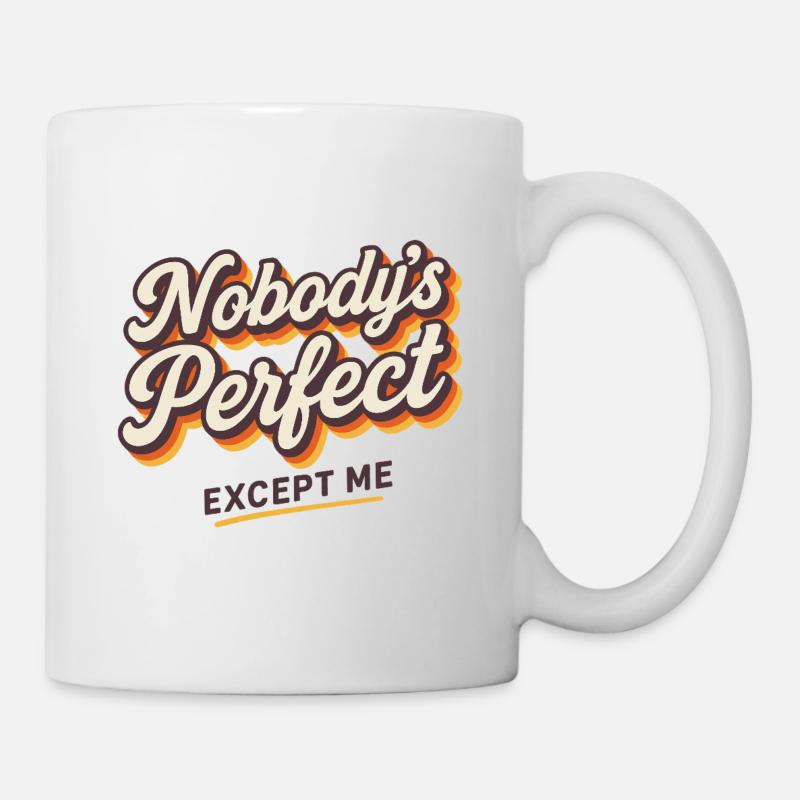 No one is perfect Except me retro style - Mug - white