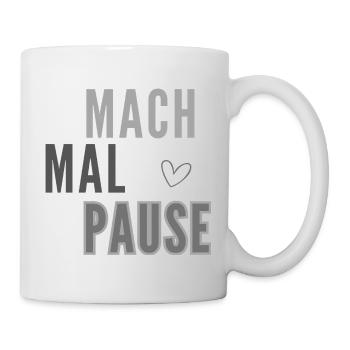 Mach Mal Pause Layout - Tasse - Weiß - Rechts