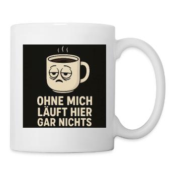 Rien ne fonctionne ici sans moi – Funny coffee - Mug blanc - blanc - Droite