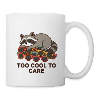 Waschbär mit Sonnenbrillen – Too Cool to Care - Tasse - Weiß - Rechts
